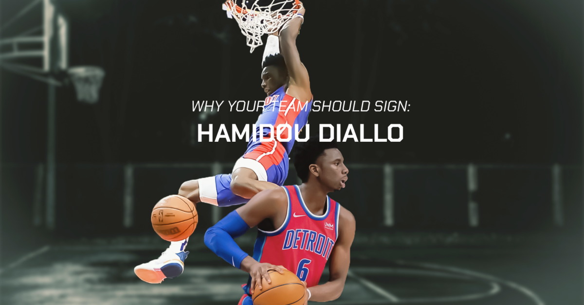 why-your-team-should-sign-diallo